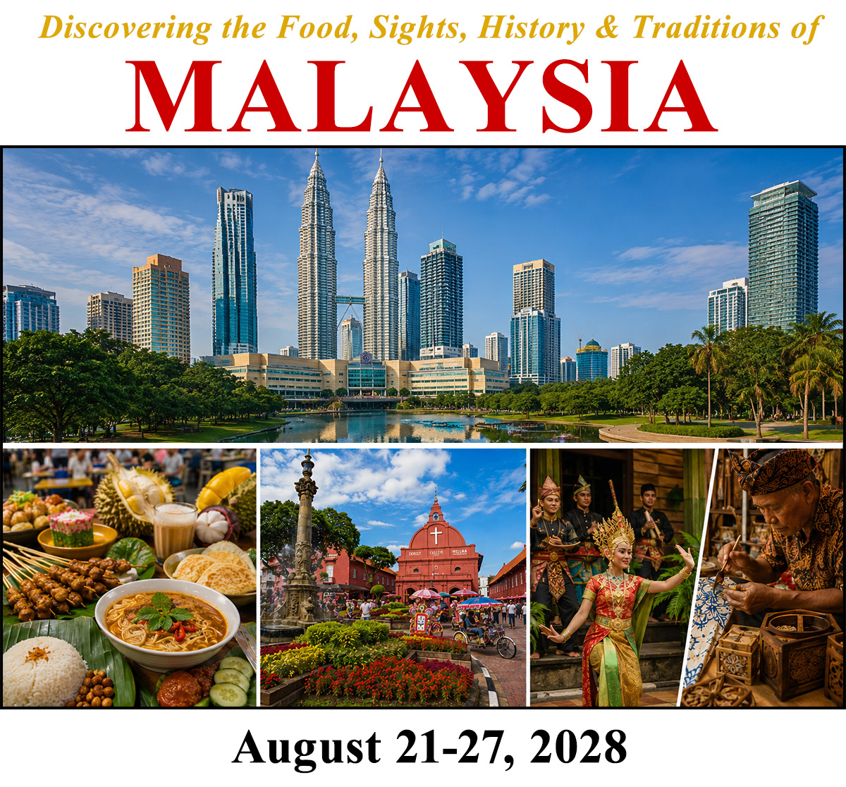Discovering the Food, Sights, History & Traditions of Malaysia